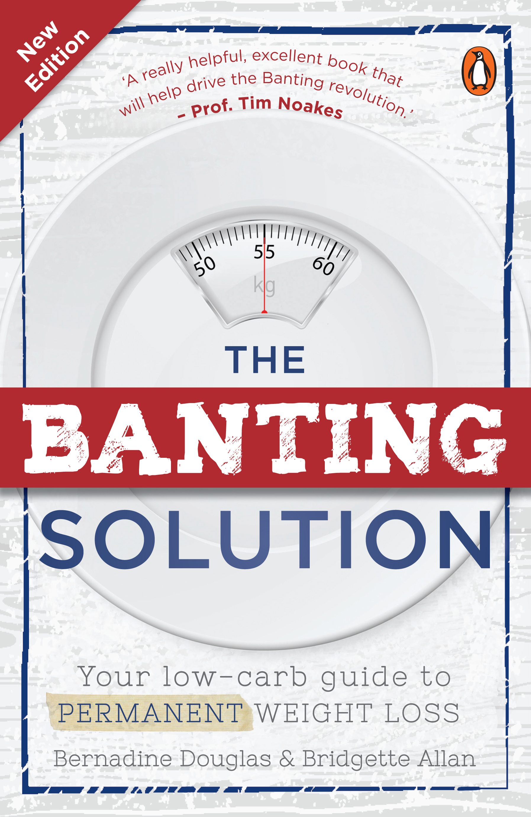 The Banting Solution: Your low-carb guide to permanent weight loss by 